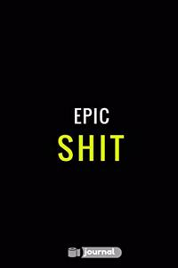 Epic Shit