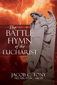 The Battle Hymn of the Eucharist