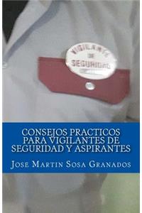 Consejos practicos para vigilantes de seguridad y aspirantes