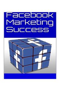 Facebook Marketing Success