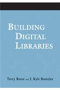 Building Digital Libraries