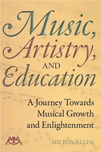 MUSIC ARTISTRY & EDUCATION