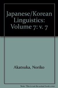 Japanese/Korean Linguistics: Volume 7