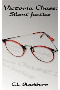 Victoria Chase: Silent Justice