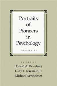 Portraits of Pioneers in Psychology, Volume 6