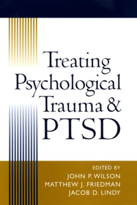Treating Psychological Trauma and PTSD
