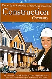 How to Open & Operate a Financially Successful Construction Company