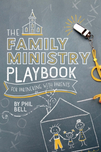 Family Ministry Playbook for Partnering with Parents