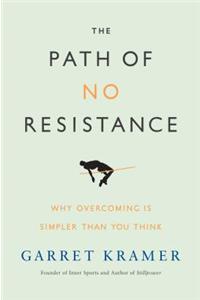 The Path of No Resistance