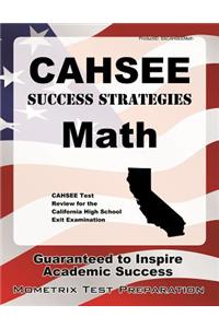 Cahsee Success Strategies Math Study Guide: Cahsee Test Review for the California High School Exit Examination