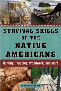 Survival Skills of the Native Americans