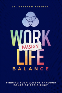 Work-Passion-Life Balance