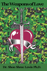 The Weapons of Love