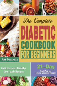 The Complete Diabetic Cookbook for Beginners