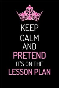 Keep calm and pretend it's on the lesson plan