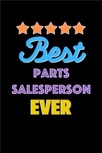 Best Parts Salesperson Evers Notebook - Parts Salesperson Funny Gift