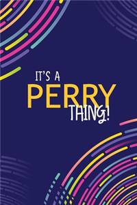 It's a Perry Thing