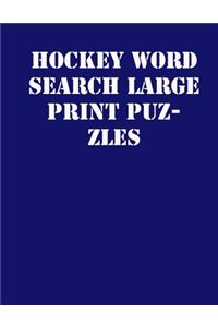 Hockey Word Search Large print puzzles: large print puzzle book.8,5x11, matte cover, soprt Activity Puzzle Book with solution