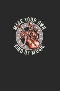 Make Your Own Kind Of Music