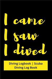 I came I saw I dived