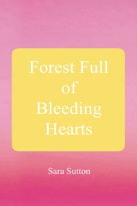 Forest Full of Bleeding Hearts