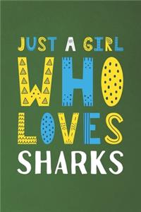 Just A Girl Who Loves Sharks