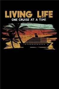 Living Life One Cruise At A Time