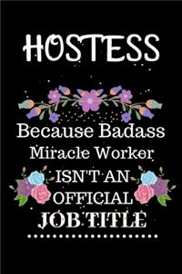 Hostess Because Badass Miracle Worker Isn't an Official Job Title