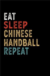 Eat Sleep Chinese Handball Repeat Funny Sport Gift Idea