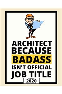 Architect Because Badass Isn't Official Job Title