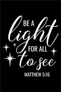 Be a Light for all see