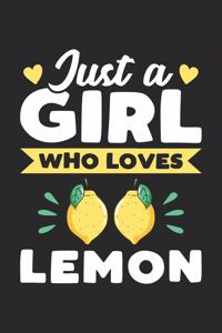 Just A Girl Who Loves Lemon