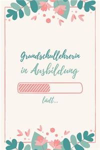 Grundschullehrerin in Ausbildung
