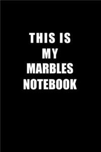 Notebook For Marbles Lovers