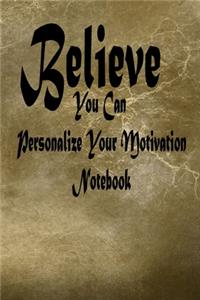 You Can Personalize Your Motivation Notebook