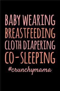 Baby Wearing Breastfeeding Cloth Diapering Co-Sleeping #crunchymama