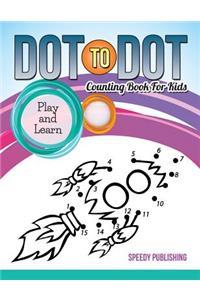 Dot To Dot Counting Book For Kids