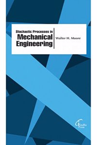 Stochastic Processes In Mechanical Engineering
