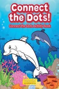 Connect the Dots! Connect the Dots Activity Book