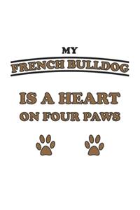 My French Bulldog is a heart on four paws