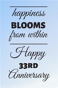 Happiness Blooms from within Happy 33rd Anniversary