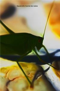 Sauterelle Carnet de notes
