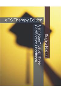 Cannacian(TM) Level Three Certification Handbook