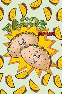 Tacos For Two