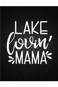 Lake Lovin mama