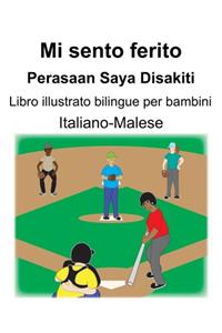 Italiano-Malese Mi sento ferito/Perasaan Saya Disakiti Libro illustrato bilingue per bambini