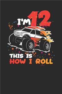I'm 12 This Is How I Roll