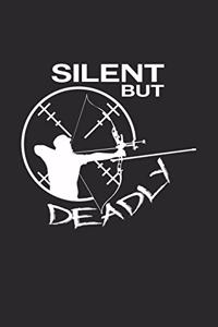 Silent but deadly