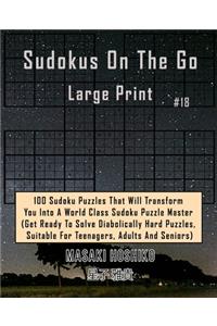 Sudokus On The Go Large Print #18