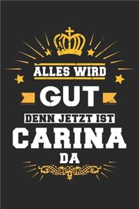 Alles wird gut denn jetzt ist Carina da